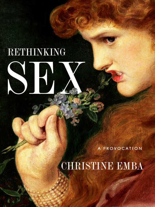 Title details for Rethinking Sex by Christine Emba - Available